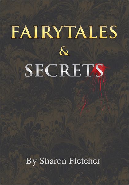 Fairytales and Secrets
