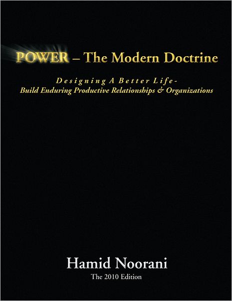 POWER - The Modern Doctrine: Build Enduring Productive Relationships & Organizations
