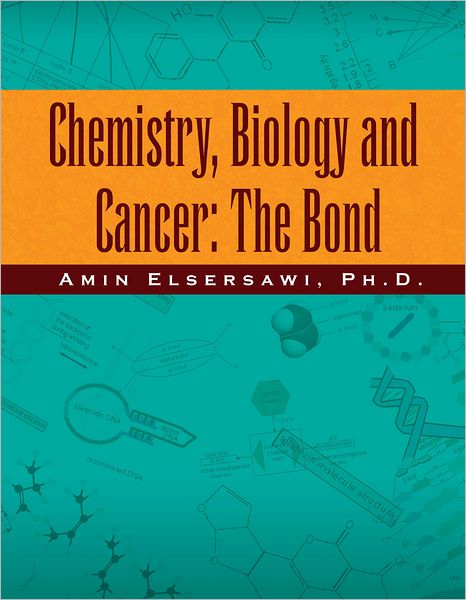 Chemistry, Biology and Cancer: The Bond: The Bond