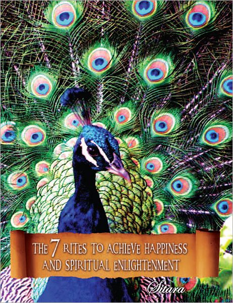 The 7 Rites to Achieve Happiness and Spiritual Enlightenment