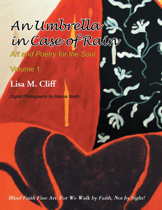 An Umbrella In Case of Rain: Art and Poetry for the Soul Vol 1