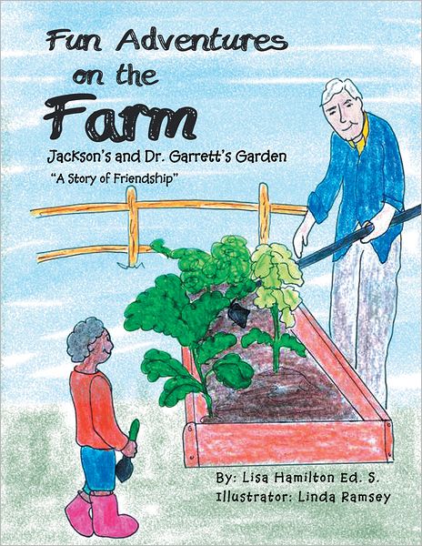 Jackson's and Dr. Garrett's Garden: Jackson's and Dr. Garrett's Garden