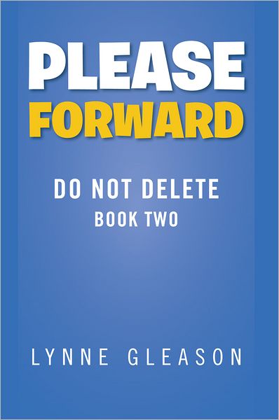 PLEASE FORWARD: DO NOT DELETE BOOK TWO