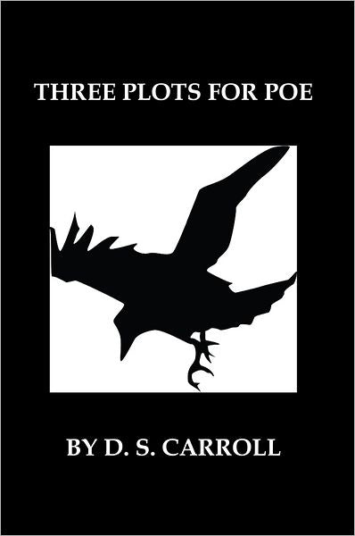 Three Plots for Poe