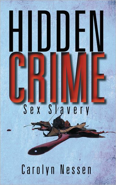 Hidden Crime: Sex Slavery