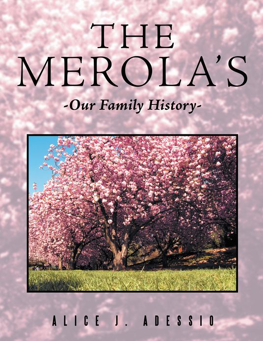 The Merola's: Our Family History