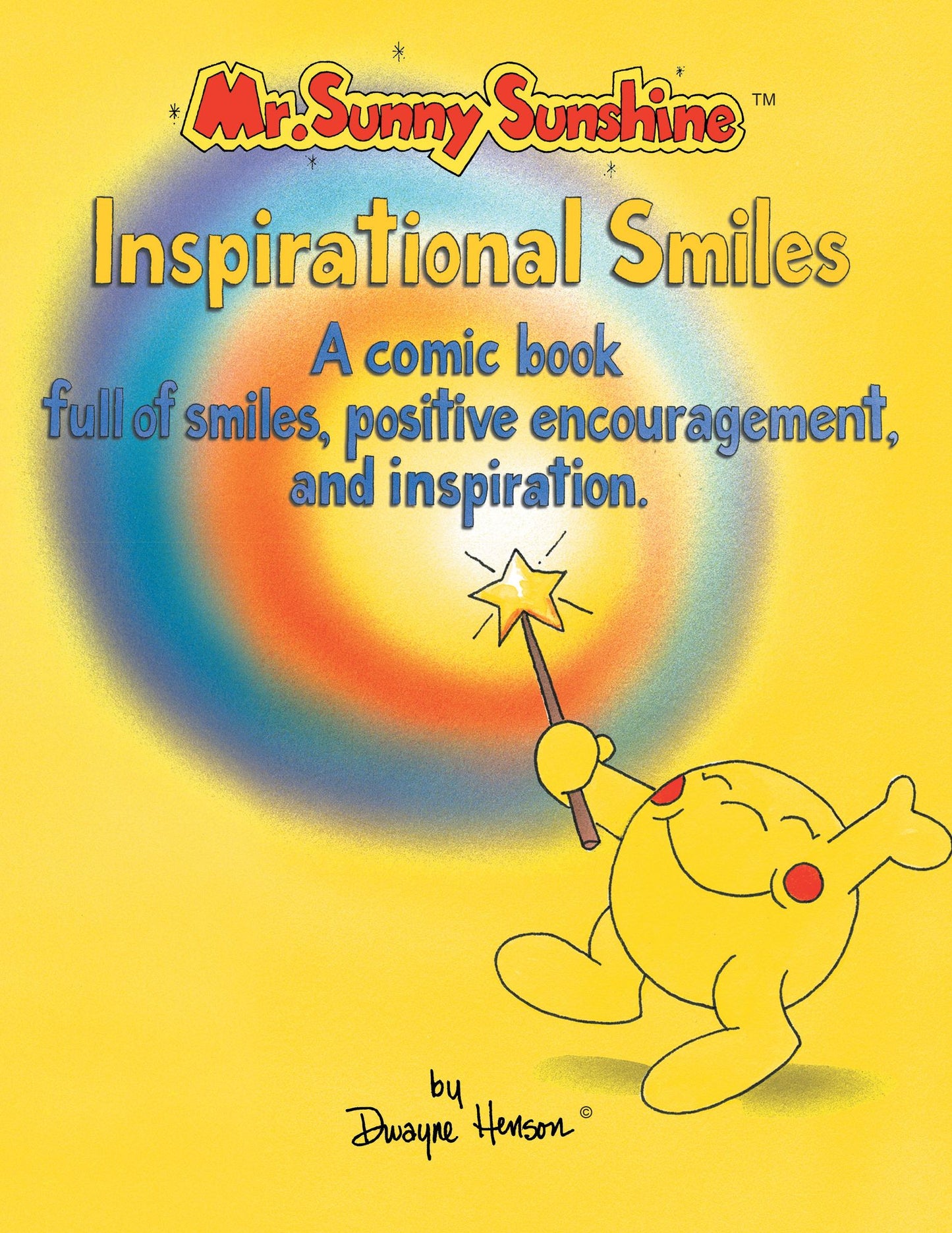 Mr. Sunny Sunshine : Inspirational Smiles: A Comic Book Full of Smiles, Positive Encouragement and Inspiration (PagePerfect NOOK Book)