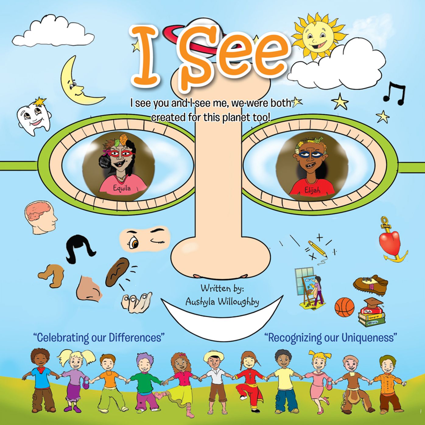 I See: I see you and I see me, we were both created for this planet too! ?Celebrating our Differences? ?Recognizing our Uniqueness? (PagePerfect NOOK Book)