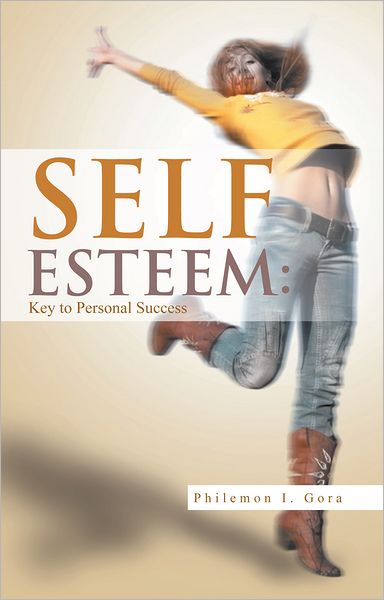 SELF ESTEEM: Key to Personal Success