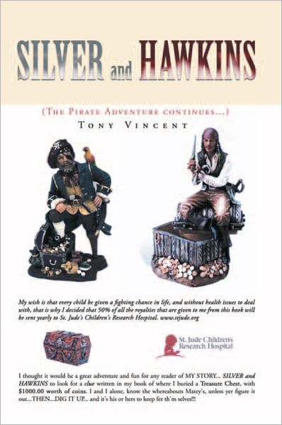SILVER and HAWKINS: (The Pirate Adventure continues...)