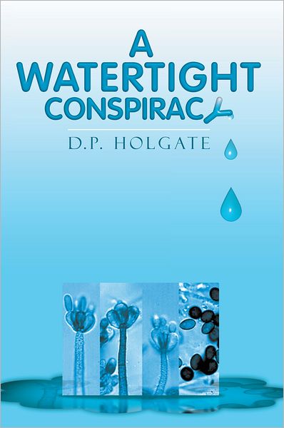 A WATERTIGHT CONSPIRACY