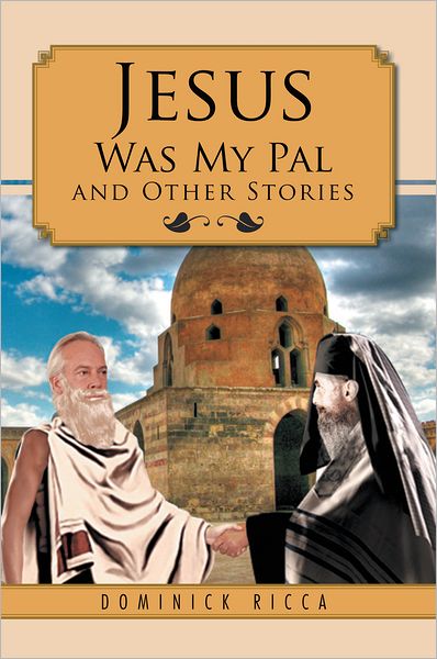 Jesus Was My Pal and Other Stories