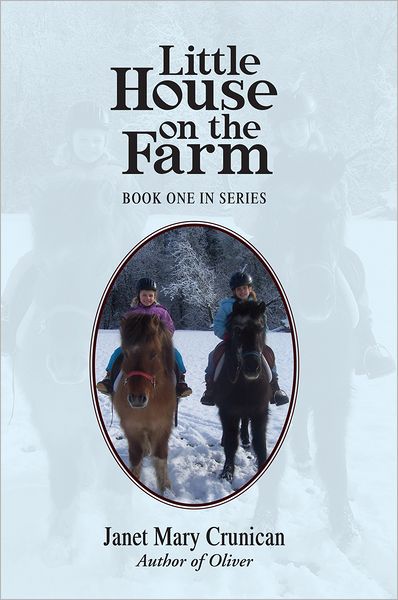 Little House On The Farm: Book One in Series
