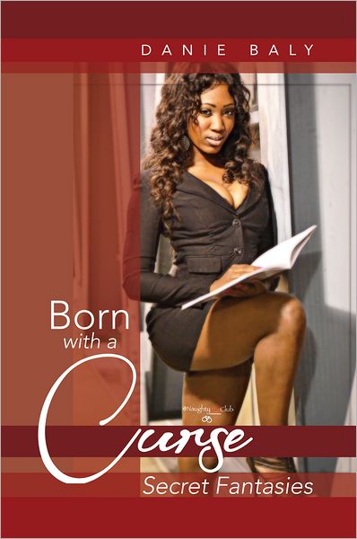 Born With A Curse: Secret Fantasies