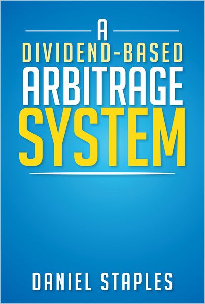 A Dividend-based Arbitrage System