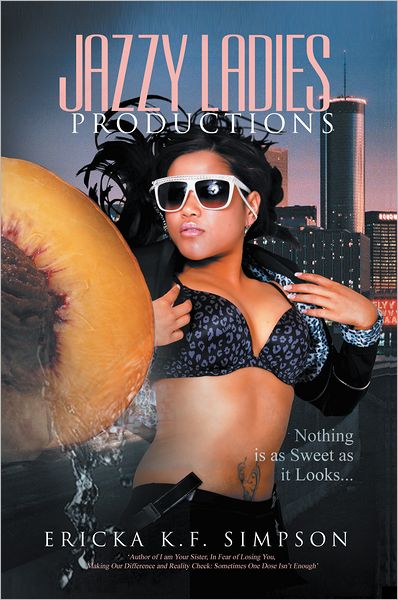 Jazzy Ladies Productions: Nothing is as Sweet as it Looks