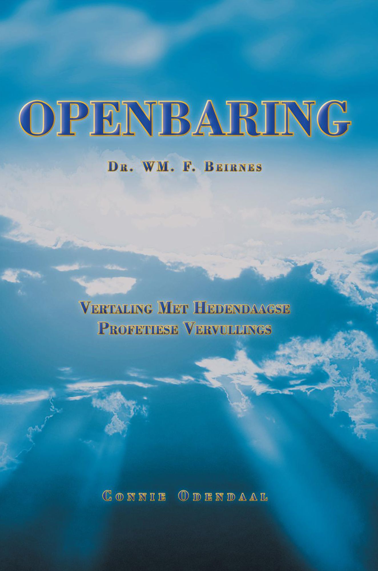 OPENBARING: Vertaling Met Hedendaagse Profetiese Vervullings