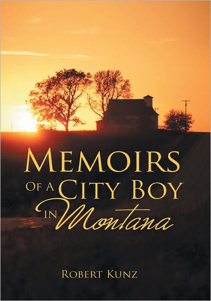 Memoirs Of A City Boy In Montana