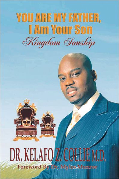 You Are My Father, I Am Your Son: Understanding Kingdom Sonship