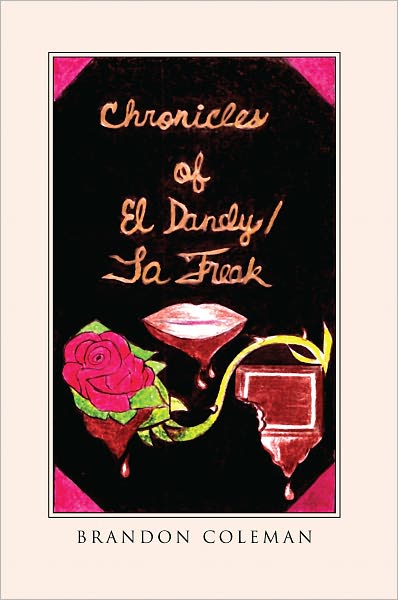 Chronicles of El Dandy / LA Freak
