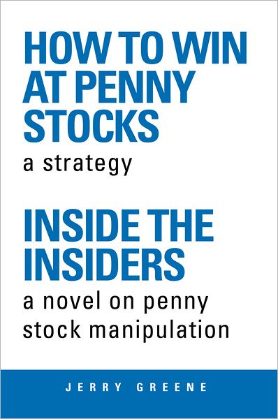 How To Win At Penny Stocks: Inside The Insiders