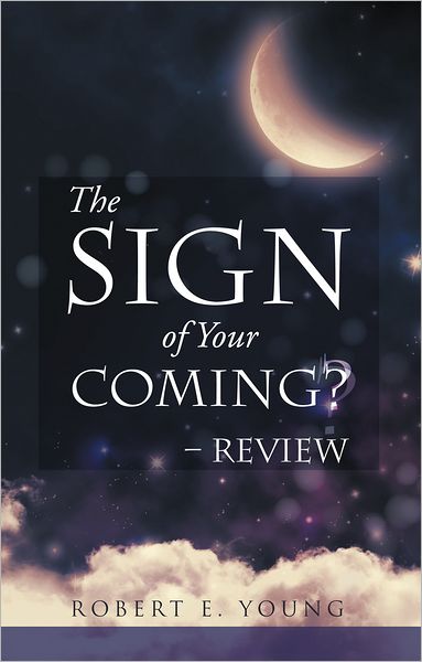 The Sign of Your Coming? - Review