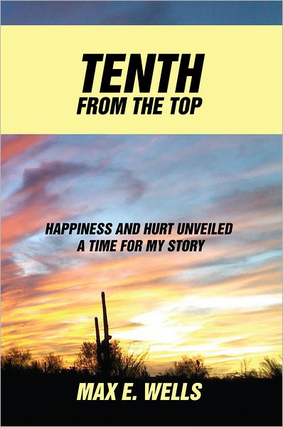 Tenth From The Top: Happiness and hurt unveiled A time for my story