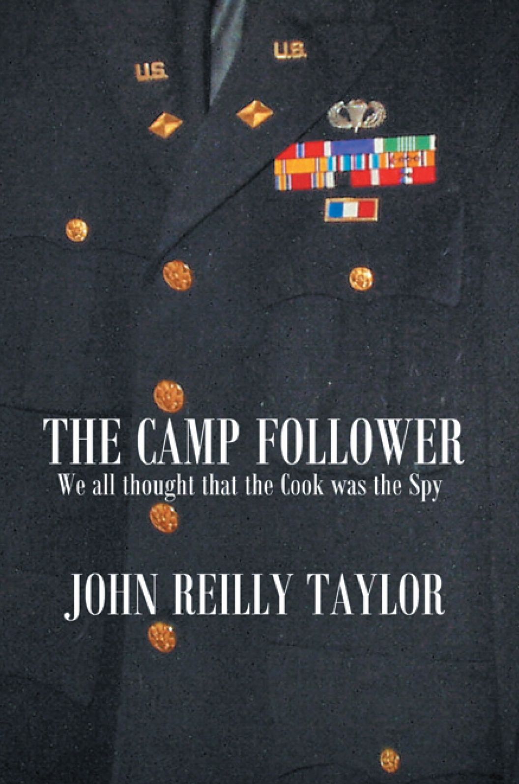 The Camp Follower: We all thought that the Cook was the Spy