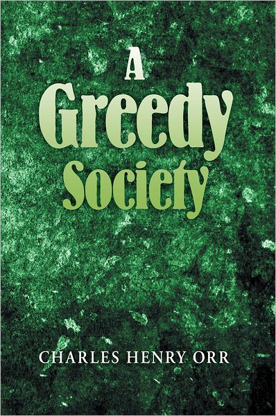 A Greedy Society