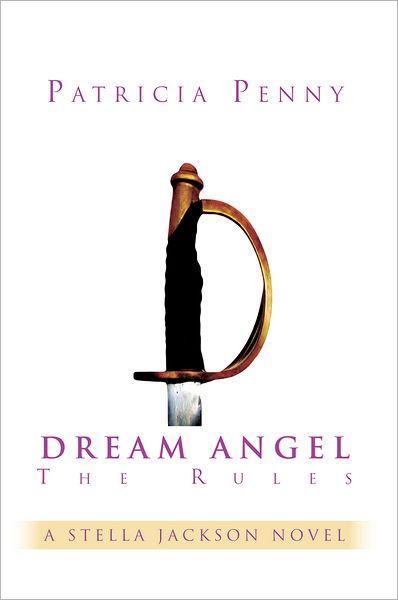 Dream Angel The Rules: A STELLA JACKSON NOVEL