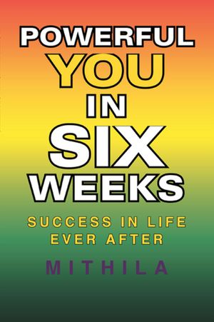 POWERFUL YOU IN SIX WEEKS