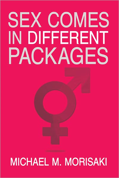 Sex Comes in Different Packages: Sex Comes in Different Packages