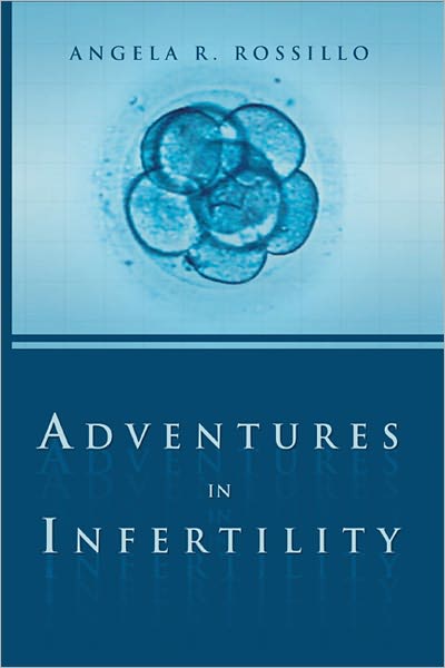 Adventures in Infertility