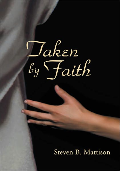 Taken by Faith
