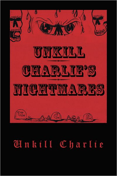 Unkill Charlie's Nightmares