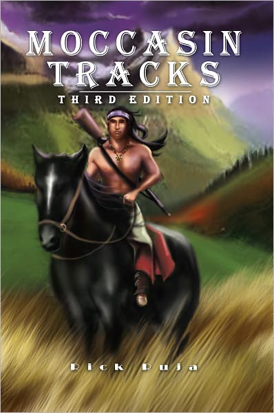 Moccasin Tracks: Third Edition