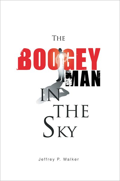 The Boogey Man in the Sky