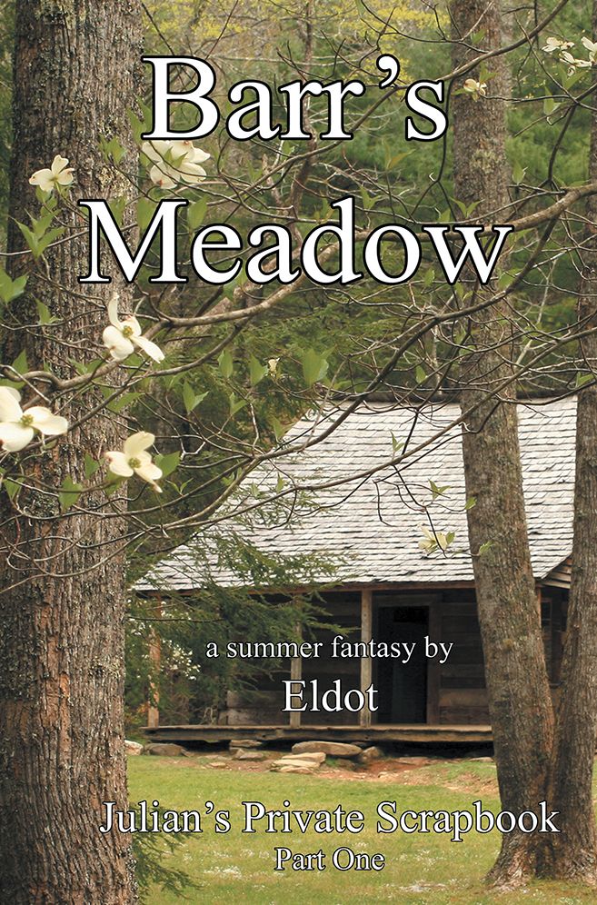 Barr's Meadow: Julian's Private Scrapbook, Part One