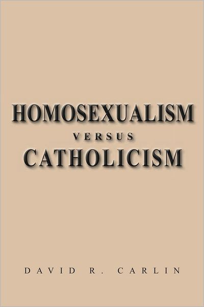 Homosexualism versus Catholicism