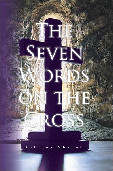 The Seven Words on the Cross