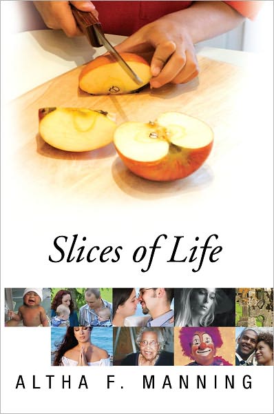 Slices of Life