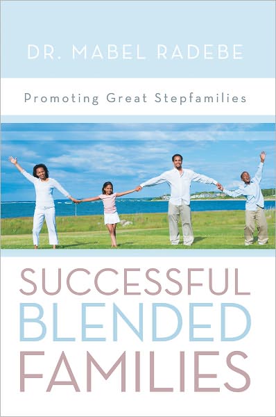Successful Blended Families: Promoting Great Stepfamilies