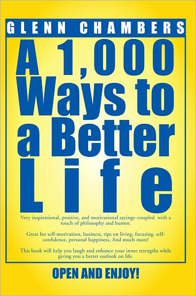 A 1,000 Ways to a Better Life