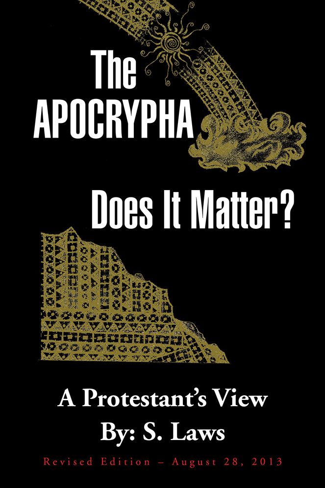 The Apocrypha: Does It Matter?: A Protestant's View