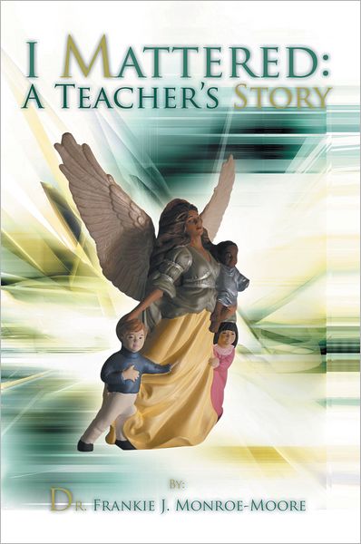 I Mattered A Teacher's Story