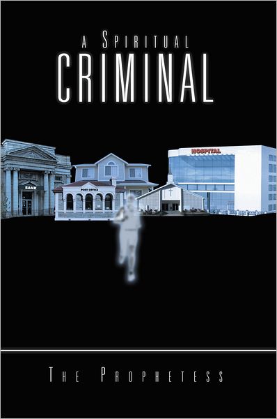 A Spiritual Criminal