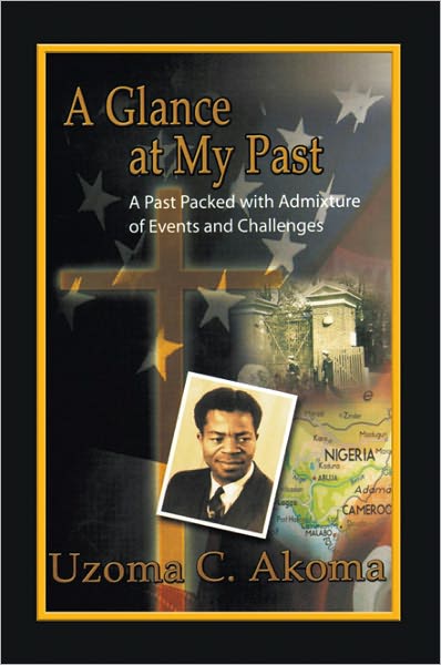 A Glance at My Past: A Past Packed with Admixture of Events and Challenges