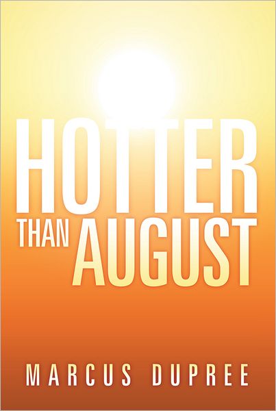 Hotter than August