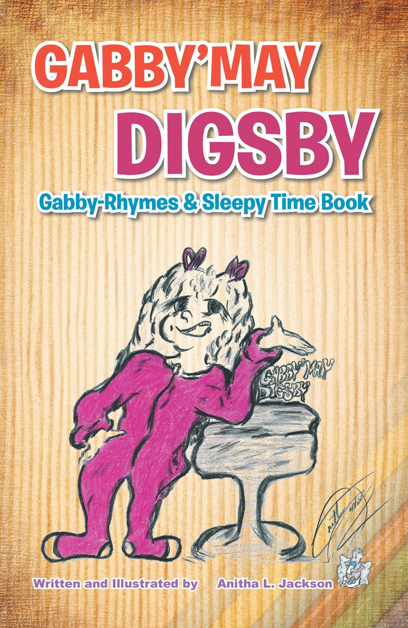 GABBY'MAY DIGSBY: Gabby-Rhymes & Sleepy Time Book