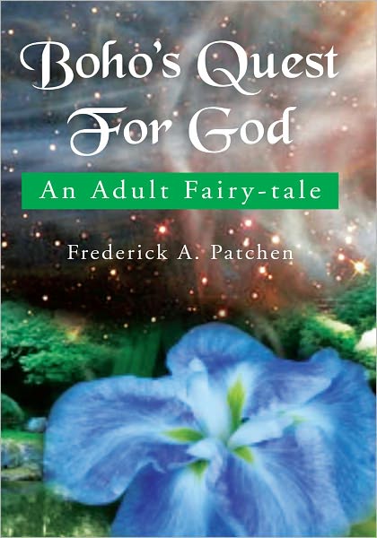 Boho's Quest For God: An Adult Fairy-tale